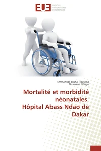 Mortalité et morbidité néonatales Hôpital Abass Ndao de Dakar
