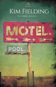 Kim Fielding - Motel. Pool..