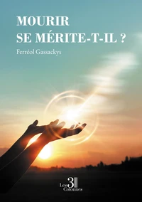Mourir se mérite-t-il ?