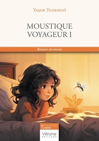 Yaqob Tilermenî - Moustique voyageur I.