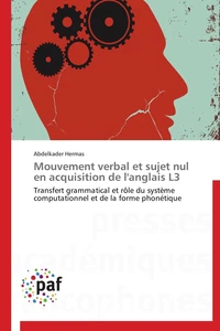 Mouvement verbal et sujet nul en acquisition de l'anglais l3