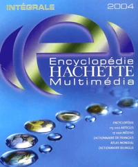 Encyclopédie Hachette Multimédia Intégrale