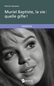 Muriel Baptiste, la vie : quelle gifle !