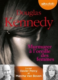 Douglas Kennedy - Murmurer à l'oreille des femmes. 1 CD audio MP3