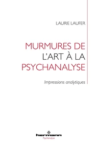Murmures de l'art à la psychanalyse