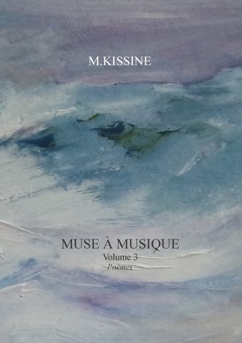 M. Kissine - Muse à musique - Volume III.