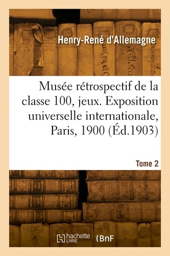  Allemagne - Musée rétrospectif de la classe 100, jeux. Tome 2.