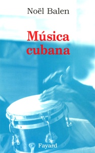 Noël Balen - Musica cubana.