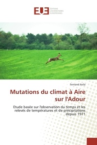 Fernand Avila - Mutations du climat à Aire sur l'Adour.