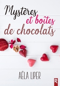 Aëla Liper - Mystères & boîtes de chocolats.