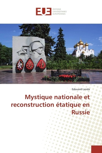 Edouard Landa - Mystique nationale et reconstruction étatique en Russie.