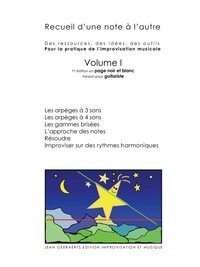 Jean Geeraerts - N&b Recueil D'Une Note A L'Autre Volume I Version Pour Guitare.