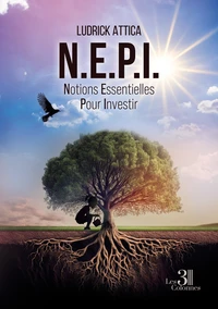 N.E.P.I. – Notions Essentielles Pour Investir