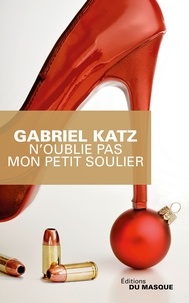 Gabriel Katz - N'oublie pas mon petit soulier.