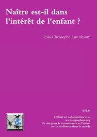 Naître est-il dans l'intérêt de l'enfant ?