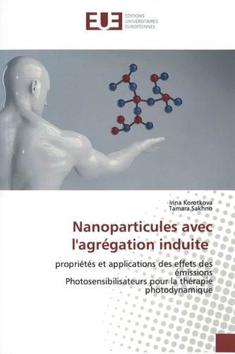 Nanoparticules avec l'agrégation induite. Propriétés et applications des effets des émissions Photosensibilisateurs pour la thérapie photodynamique