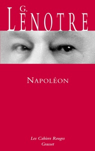 G. Lenotre - Napoléon - Croquis de l'épopée.