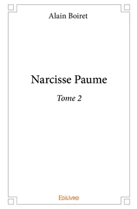 Narcisse Paume - Tome 2