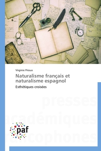  Prioux-v - Naturalisme français et naturalisme espagnol.