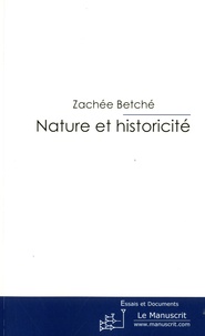 Zachée Betché - Nature et historicité - Essai sur la philosophie de Herbert Marcuse.