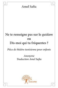 Ne te renseigne pas sur le quidam ou Dis-moi qui tu fréquentes?
