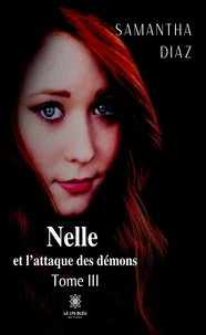 Nelle et l'attaque des démons Tome 3