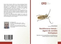 Ali Belgacem - Nesidiocorus tenuis : Agent de contôle biologique - Maintien de la population de Nesidiocorus tenuis durant la saison estivale.