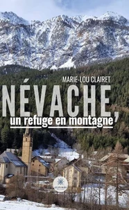 Névache, un refuge en montagne
