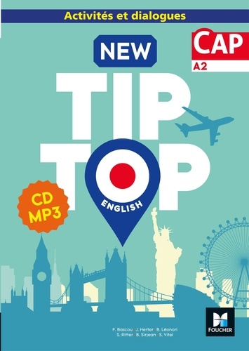 New Tip Top English CAP A2. Activités et dialogues  Edition 2019 -  1 CD audio MP3