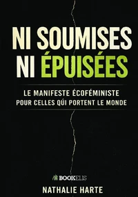 Ni soumises ni épuisées