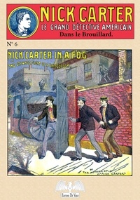  Anonyme - Nick Carter Tome 6 : Dans le brouillard - Ou L'étrange fuite d'un fiancé.