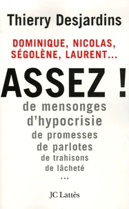 Nicolas, Laurent, Ségolène, Dominique... Assez !