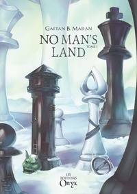 Gaëtan B. Maran - No Man's Land.