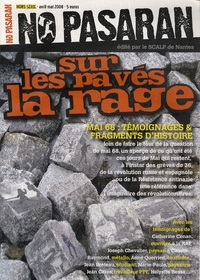  Scalp de Nantes - No Pasaran Hors-série, Avril-ma : Sur les pavés, la rage - Mai 68 : témoignages & fragments d'histoire.
