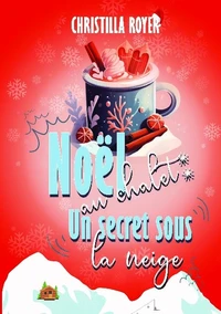 Noël au chalet : un secret sous la neige