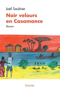 Noir velours en Casamance