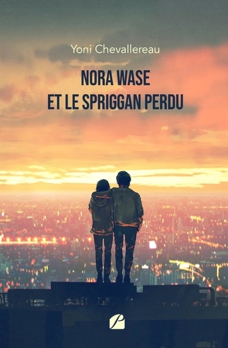 Nora Wase et le Spriggan perdu