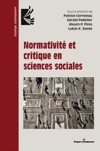 Patrice Corriveau et Gérald Pelletier - Normativité et critique en sciences sociales.