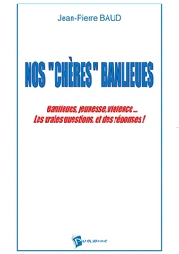 Nos "chères" banlieues