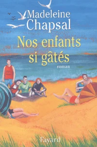 Nos enfants si gâtés