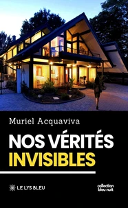 Nos vérités invisibles