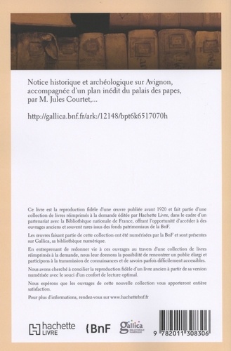 Notice historique et archéologique sur Avignon, accompagnée d'un plan inédit du palais des papes