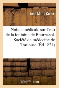Jean marie Conté - Notice médicale sur l'eau de la fontaine de Bourrassol.