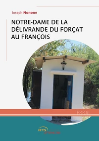 Notre-Dame de la délivrande du forçat au François