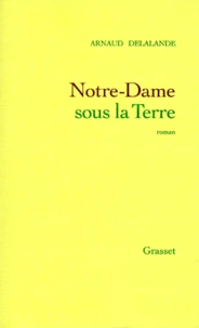 Notre-Dame sous la terre