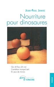 Jean-Paul Janiec - Nourriture pour dinosaures.