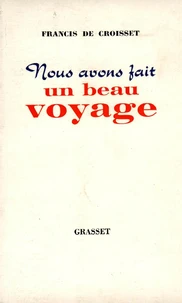 Nous avons fait un beau voyage