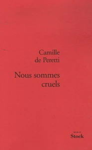 Nous sommes cruels