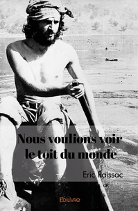 Nous voulions voir le toit du monde