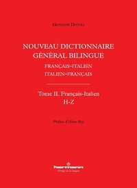 Giovanni Dotoli - Nouveau dictionnaire général bilingue Français-italien/Italien-français - Tome II, Lettres H-Z.